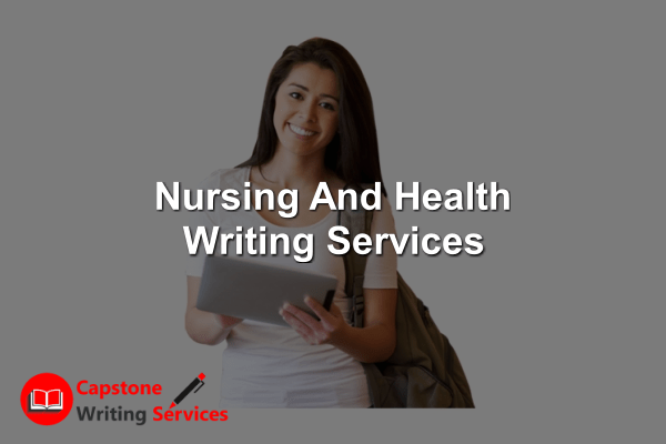 Nursing And Health Writing Services