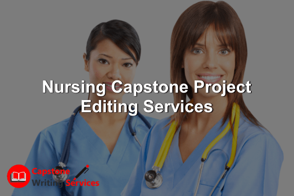 Nursing Capstone Project Editing Services