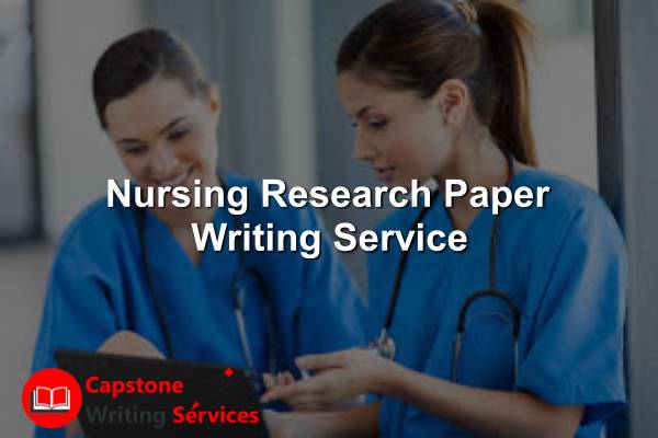 Nursing Research Paper Writing Service